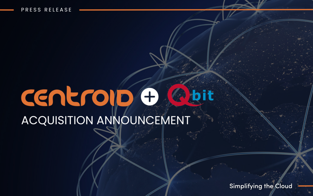 Centroid Systems Redefines Innovation Once Again: Welcomes Qbit, in a Landmark Global Technology Acquisition